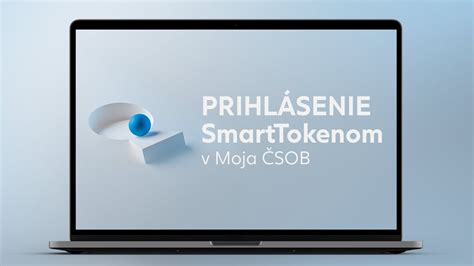 Prihlásenie do Moja ČSOB cez SmartToken .